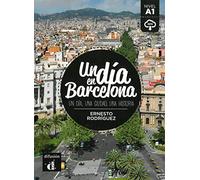 Un día en Barcelona. Buch + Audio online: Spanische Lektüre für das 1., 2., 3. Lernjahr mit Audio-Download