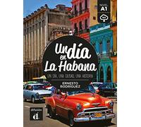 Un día en La Habana. Buch + Audio online: Un día, una ciudad, una historia. Buch + Audio online