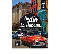 Un día en La Habana: Un día, una ciudad, una historia