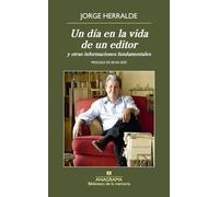 Un día en la vida de un editor / A Day in the Life of an Editor: Y Otras Informaciones Fundamentales