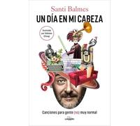 Un día en mi cabeza: Canciones para gente (no) muy normal