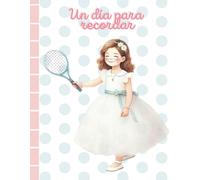 Un día para recordar: mi Primera Comunión: Un tesoro para toda una vida: Captura cada momento con este cuaderno guiado (incluye páginas para dedicatorias y huellas)