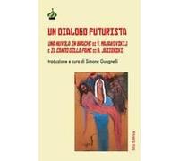 Un Dialogo Futurista. Una Nuvola In Brache Di V. Majakovskij E Il Canto Della Fame Di B. Jasie¿Ski