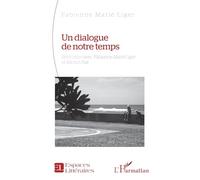 Un dialogue de notre temps: Rencontre avec Fabienne Marié Liger et Michel Prat