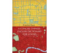 Un dictionnaire chinois-anglais concis pour les amoureux