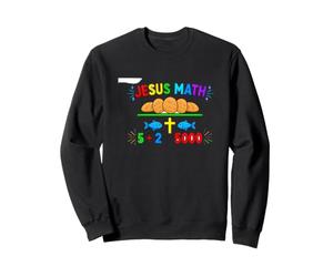 Un Dicton mathématique Amusant de Jésus : 5 Plus 2 est égal à 5000 Sweatshirt