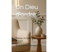 Un Dieu d'ordre: Principe de leadership biblique