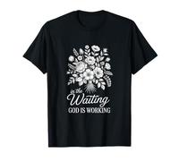 Un Dieu Floral drôle Travaille dans Le Dicton en Attente T-Shirt
