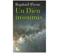 Un Dieu Insoumis