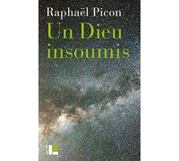 Un Dieu Insoumis