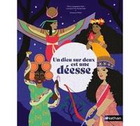 Un dieu sur deux est une déesse Laurence Paix-Rusterholtz (Auteur), Chris Lavaquerie-Klein (Auteur), Clémence Pollet (Illustration)