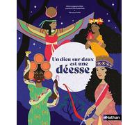 Un dieu sur deux est une déesse Laurence Paix-Rusterholtz (Auteur), Chris Lavaquerie-Klein (Auteur), Clémence Pollet (Illustration)