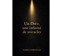 Un Dieu. Une infinité de miracles