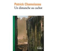 Patrick Chamoiseau – Un dimanche au cachot – Roman – Poche