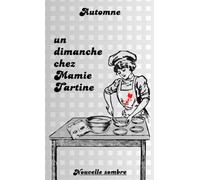 Un dimanche chez Mamie Tartine