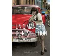 Un dimanche de revolution Wendy Guerra (Auteur)