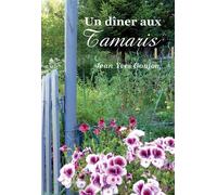 Un dîner aux Tamaris - Jean-Yves Goujon - Bookelis - broché - Guide