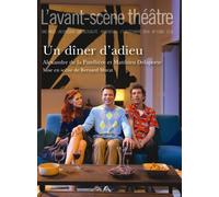 Un Diner d'Adieu - Xavier Delaporte - L'avant-Scene Theatre - broché - Revue