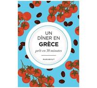 Luna Cemachovic-Maissi – Un dîner en Grèce – La Méditerrannée dans mon assiette – Broché