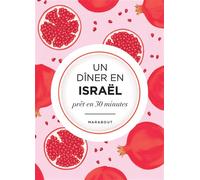 Un dîner en Israël – La Méditerranée dans mon assiette – Marabout