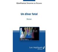 Un dîner fatal - Gianfranco Stroppini De Focara - L'harmattan - broché - Poésie