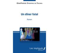 Un dîner fatal - Gianfranco Stroppini De Focara - L'harmattan - broché - Poésie