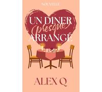 Un Dîner (presque) Arrangé: Nouvelle MM Saint-Valentin