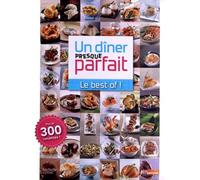 Un dîner presque parfait: Le best of !