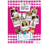 Un dîner presque parfait: Le meilleur des régions