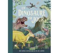 Miranda Smith – Un dinosaure par jour – 365 dinos à découvrir au fil de l'année – Relié