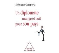 Un Diplomate Mange Et Boit Pour Son Pays