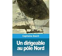 Un Dirigeable Au Pôle Nord