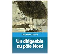 Un Dirigeable Au Pôle Nord