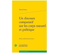 Un Discours Comparatif Sur Les Corps Naturel Et Politique