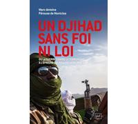Un djihad sans foi ni loi Ou la guerre contre le terrorisme à l'épreuve des réalités africaines - Marc-Antoine Pérouse de Montclos - Puf - broché - Essai