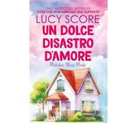 Un dolce disastro d'amore - Lucy Score - Newton Compton Editori - ebook (ePub) - Livre