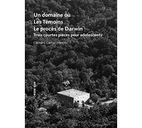 Un domaine où / les témoins / le procès de darwin