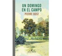 Un Domingo En El Campo Bost, Pierre (Auteur)