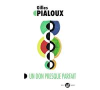 Un don presque parfait
