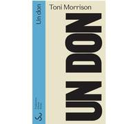 Un don Toni Morrison (Auteur)