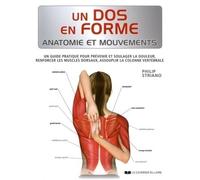 Un dos en forme - Anatomie et Mouvements - Philip Striano - Courrier Du Livre - broché - Guide