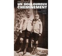 Douloureux cheminement Un pupille de l'Assistance publique raconte - Michel Ozwald - L'harmattan - broché - Récit