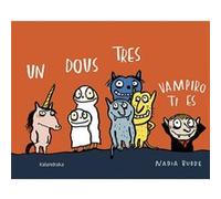 Un Dous Tres, Vampiro Ti Es Budde, Nadia (Auteur)
