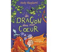 Andy Shepherd – Un dragon dans mon coeur – Roman junior – Tome 5 – Broché – Gallimard jeunesse