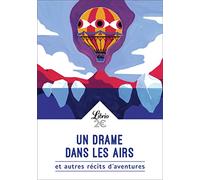Un drame dans les airs et autres récits d'aventures