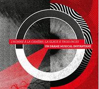 Un Drame Musical Instantane - L'Homme a Camera