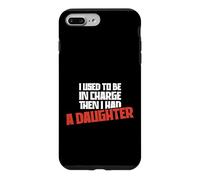 Un drôle de père était Responsable Avant Que j'aie EU Une Fille Coque pour iPhone 7 Plus/8 Plus