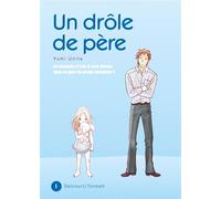 Un drôle de père T01 - Yumi Unita - Delcourt - broché - Manga
