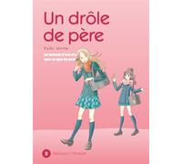 Un drôle de père T08 - Yumi Unita - Delcourt - Poche - Manga