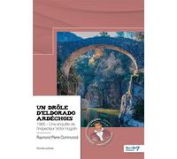 Un drôle d'Eldorado ardéchois 1965 - Une enquête de l'inspecteur Victor Hugolin - Raymond Pierre Communod - Nombre 7 - broché - Roman